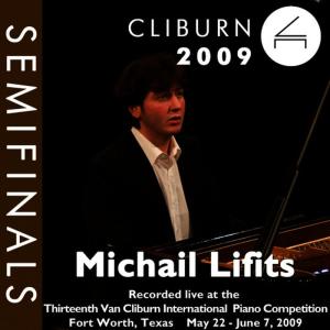 Michail Lifits的專輯2009 Van Cliburn International Piano Competition: Semifinal Round - Michail Lifits