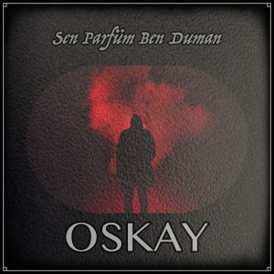 Oskay的專輯Sen Parfüm Ben Duman