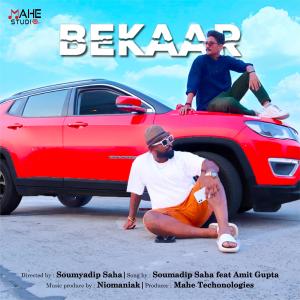 Listen to Bekaar song with lyrics from Soumyadip Saha
