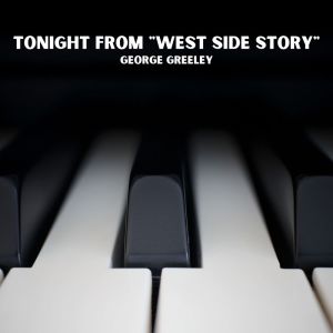 อัลบัม Tonight From "West Side Story" ศิลปิน George Greeley
