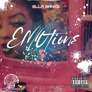Ella Banks的專輯EMOtions (Explicit)