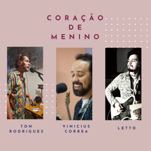 Listen to Coração de Menino song with lyrics from Letto