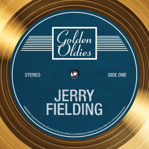 Jerry Fielding的專輯Golden Oldies