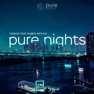 อัลบัม Pure Nights (PURE Hymne) (feat. Ruben Arthur) ศิลปิน Forage