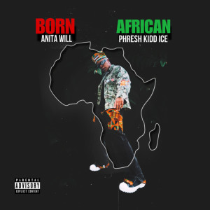 Album Born African (Explicit) from Anita Will