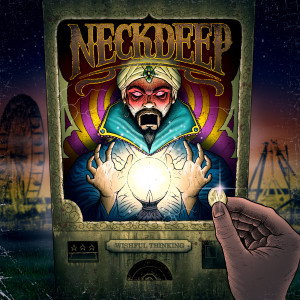 อัลบัม Wishful Thinking ศิลปิน Neck Deep