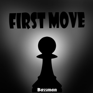 Album First Move oleh Bassman