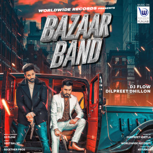 Listen to Bazaar Band song with lyrics from Dilpreet Dhillon