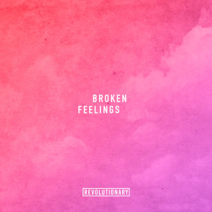 Album Broken Feelings (Explicit) from Nick Cincotta