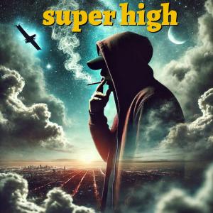 ดาวน์โหลดและฟังเพลง Super high (feat. Mathame, Fideles & braev) พร้อมเนื้อเพลงจาก Lydiabrett