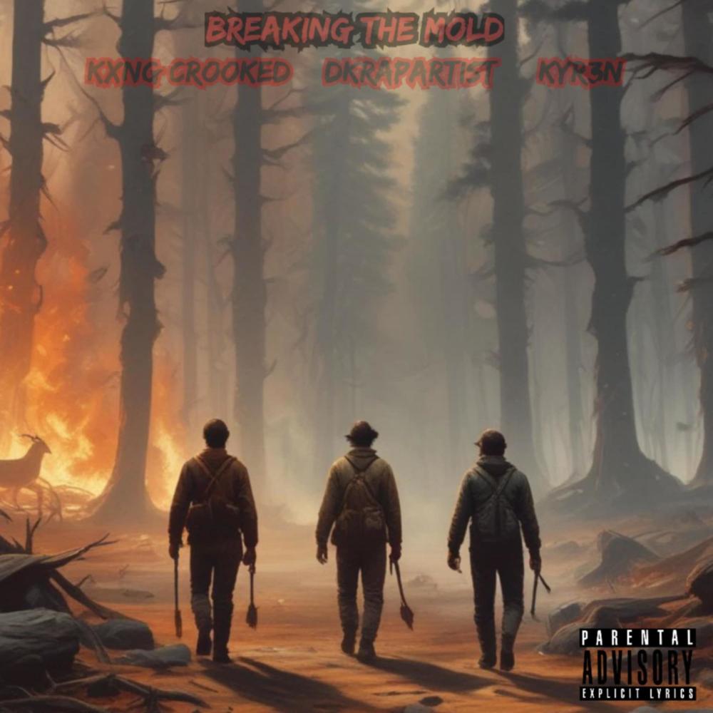 BREAKING THE MOLD (feat. Dkrapartist & KXNG Crooked) (Explicit)