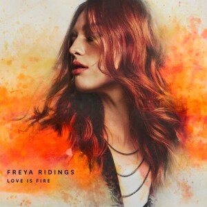 收聽Freya Ridings的Love Is Fire (Single Version)歌詞歌曲