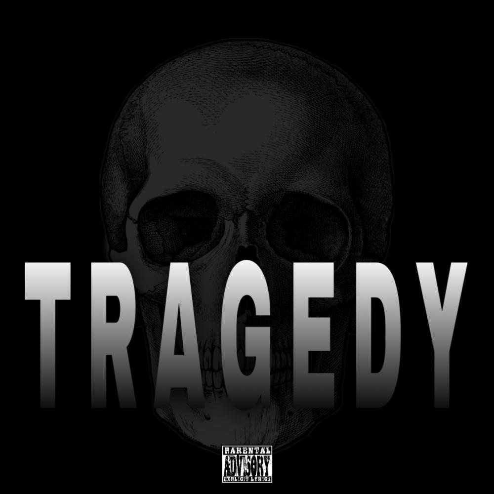 Tragedy (Explicit)