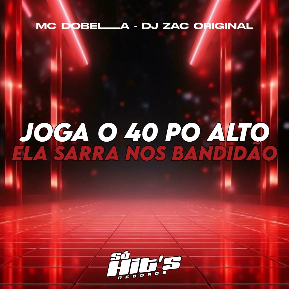 Joga o 40 Po Alto, Ela Sarra nos Bandidão (Explicit)