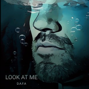 Dafa的专辑LOOK AT ME
