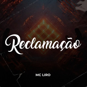 Album Reclamação from MC Liro
