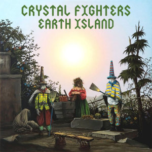 收聽Crystal Fighters的Earth Island歌詞歌曲