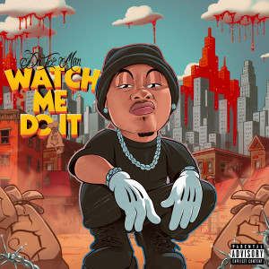 Listen to Watch Me Do It (Explicit) song with lyrics from Da Ice Man