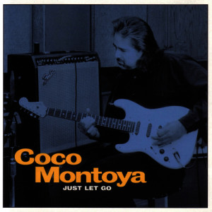 อัลบัม Just Let Go ศิลปิน Coco Montoya