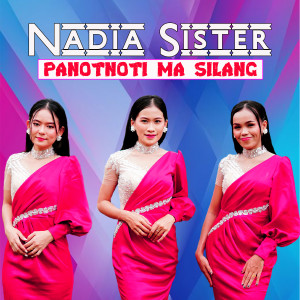 Album Panotnoti Ma Silang from Nadia Sister