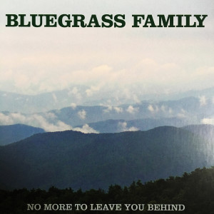 收听Bluegrass Family的Summer When You First Loved Me歌词歌曲