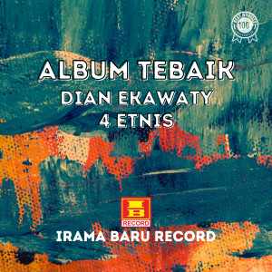 อัลบัม Album Terbaik Dian Ekawaty 4 Etnis ศิลปิน Dian Ekawaty