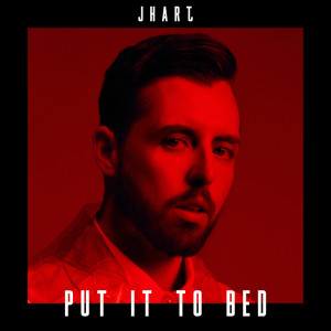 Album Put It to Bed (Explicit) from JHart