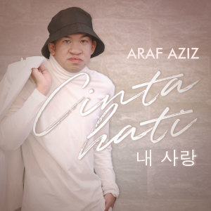 Araf Aziz的专辑Cinta Hati