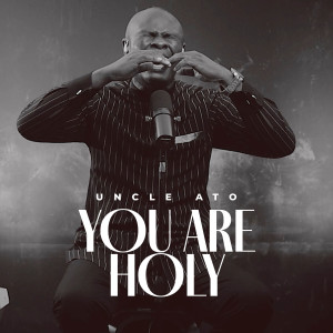 Album You Are Holy from Uncle Ato