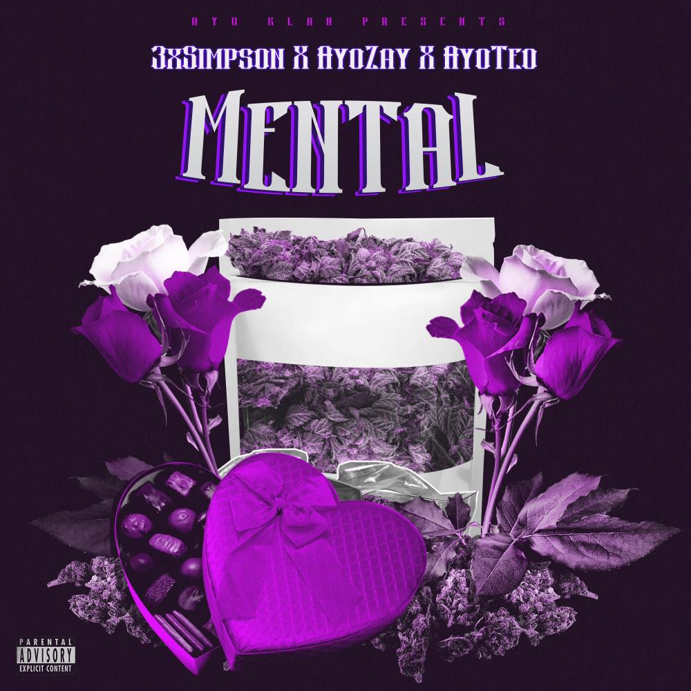 Mental (feat. AyoTeo & 3xSimpson) (Explicit)