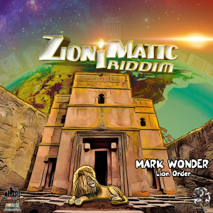 Mark Wonder的專輯Lion Order (Zion I Matic Riddim)