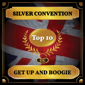 Silver Convention的專輯Get Up and Boogie (UK Chart Top 10 - No. 7)