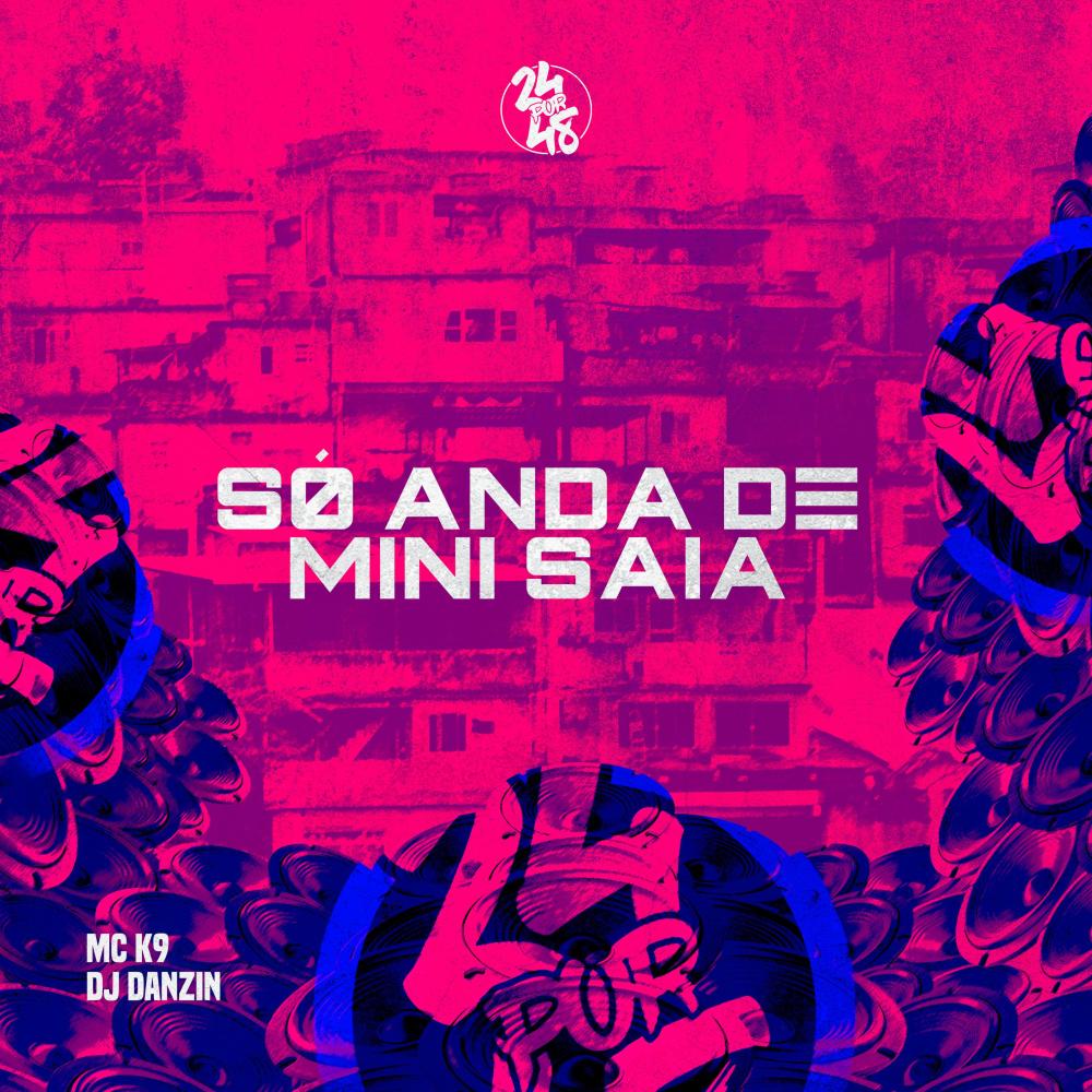 Só Anda de Mini Saia (Explicit)