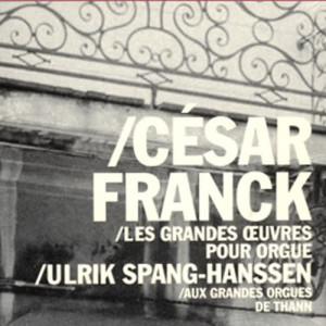 收聽Ulrik Spang-Hanssen的Franck: Trois Chorals Pour Grand Orgue - Choral No 1 En Mi Majeur (Moderato)歌詞歌曲