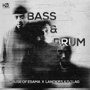 House Of ESAMA的专辑Bass & Drum
