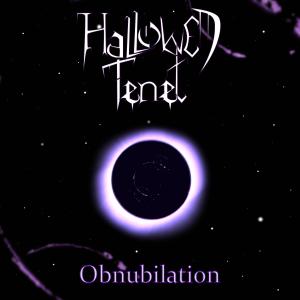 Listen to Obnubilation (Demo Version) song with lyrics from Hallowed Tenet