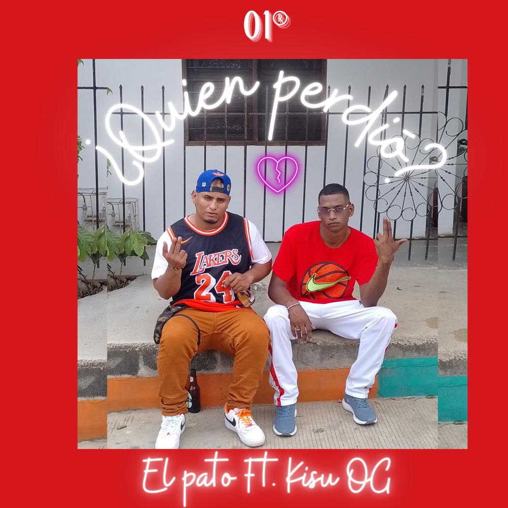 Quien Perdió (feat. El Pato)