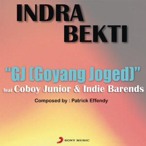 ดาวน์โหลดและฟังเพลง GJ (Goyang Joged) พร้อมเนื้อเพลงจาก Indra Bekti