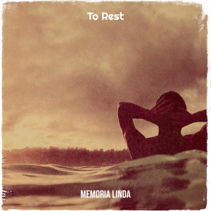 Album To Rest oleh Memoria Linda