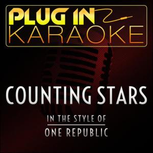 收聽Plug In Karaoke的Counting Stars (Originally Performed by Onerepublic) (Karaoke Instrumental Version)歌詞歌曲