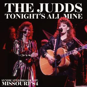 Album Tonight's All Mine (Live Missouri '84) from The Judds