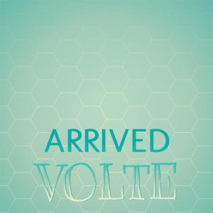 Arrived Volte dari Various