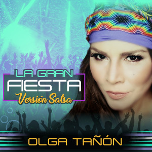 Olga Tanon的專輯La Gran Fiesta (Versión Salsa)