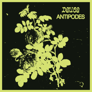 收听Deuce的Antipodes歌词歌曲