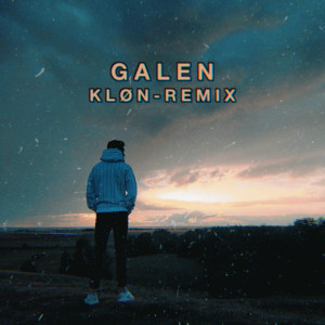 Galen (Kløn Remix)