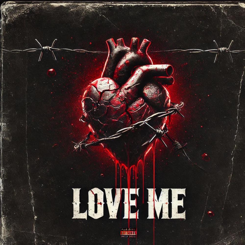 Love Me (Explicit)