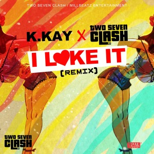ดาวน์โหลดและฟังเพลง I Like It (Remix) พร้อมเนื้อเพลงจาก K.Kay