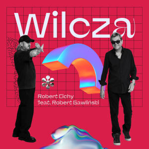 收聽Robert Cichy的Wilcza歌詞歌曲