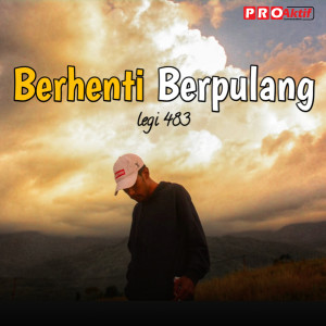 Berhenti Pulang dari Legi 483