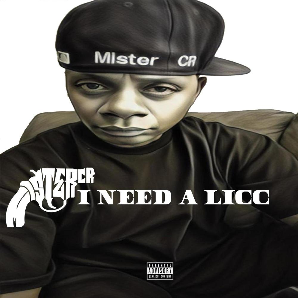 I Need A Licc (Explicit)